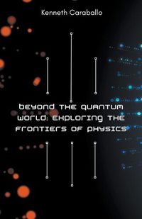 Cover image for Beyond the Quantum World