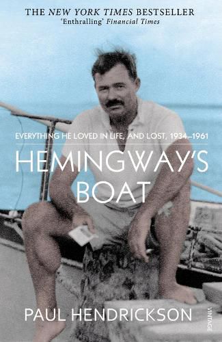 Cover image for Hemingway's Boat: Everything He Loved in Life, and Lost, 1934-1961