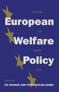 Cover image for European Welfare Policy: Squaring the Welfare Circle