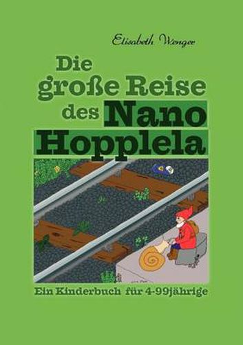 Cover image for Die grosse Reise des Nano Hopplela: Ein Kinderbuch fur 4-99jahrige