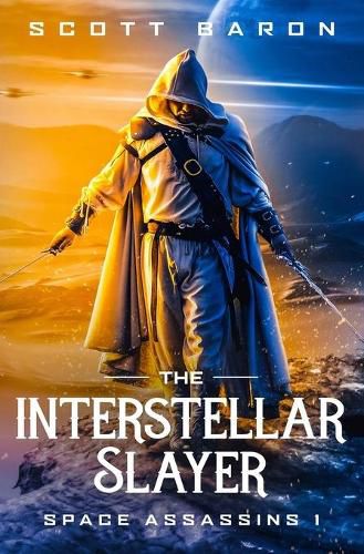 The Interstellar Slayer: Space Assassins 1