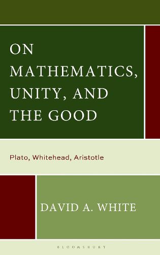 Cover image for On Mathematics, Unity, and the Good