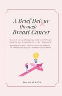 Cover image for A Brief Detour Through Breast Cancer