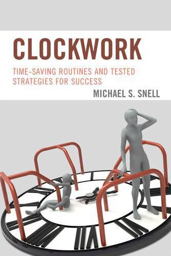 Cover image for Clockwork: Time-Saving Routines and Tested Strategies for Success