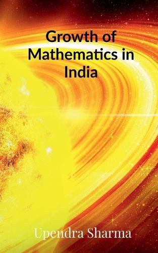 Cover image for Growth of Mathematics in India