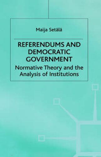 Cover image for Referendums and Democratic Government: Normative Theory and the Analysis of Institutions