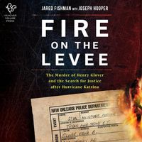 Cover image for Fire on the Levee
