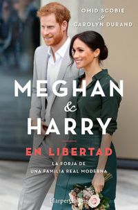 Cover image for Meghan Y Harry. En Libertad (Finding Freedom - Spanish Edition)