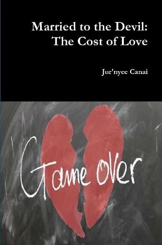Cover image for Married to the Devil: The Cost of Love