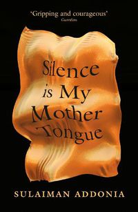 Cover image for Silence is My Mother Tongue