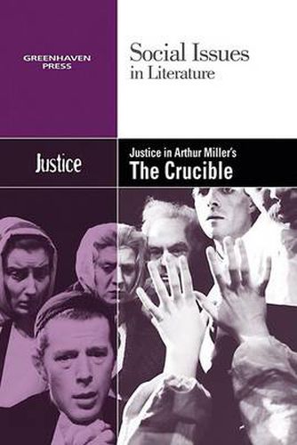 Justice in Arthur Miller's the Crucible