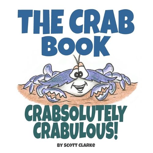 Cover image for The Crab Book, CRABsolutely CRABulous!