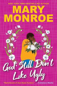 Cover image for God Still Don't Like Ugly