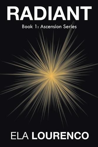 Cover image for Radiant: Book 1: Ascension Series