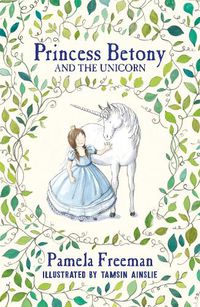 Cover image for Princess Betony and the Unicorn (Book 1)