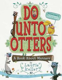 Cover image for Do Unto Otters: A Book about Manners
