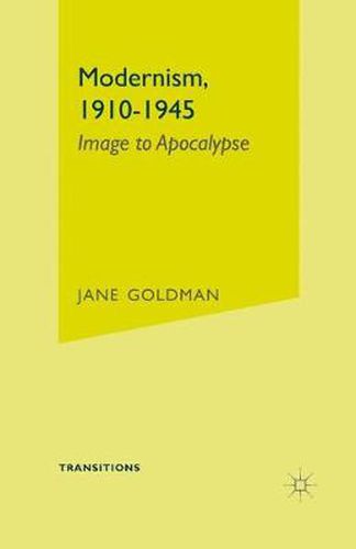 Cover image for Modernism, 1910-1945: Image to Apocalypse