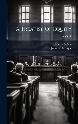 Cover image for A Treatise Of Equity