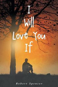 Cover image for I Will Love You If