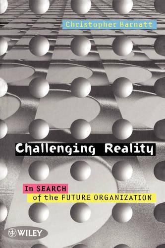 Cover image for Challenging Reality: In Search of the Future