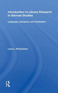 Cover image for Introduction to Library Research in German Studies: Language, Literature, and Civilization