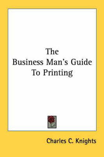 The Business Man's Guide to Printing