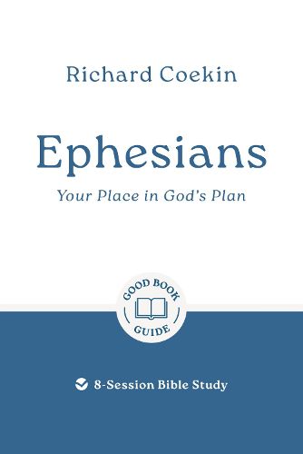 Cover image for Ephesians: Your Place in God's Plan