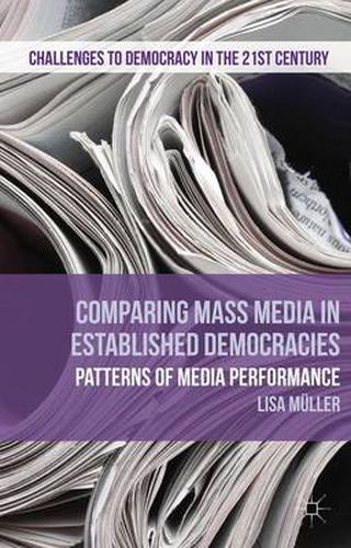 Cover image for Comparing Mass Media in Established Democracies: Patterns of Media Performance