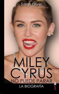Cover image for Miley Cyrus: La Biografia