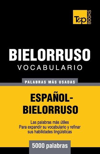 Cover image for Vocabulario espanol-bielorruso - 5000 palabras mas usadas