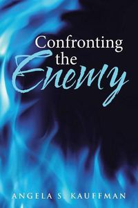 Cover image for Confronting the Enemy