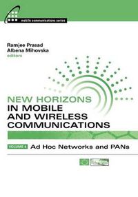 Cover image for New Horizons in Mobile and Wireless Communications: Ad Hoc Networks and PANs