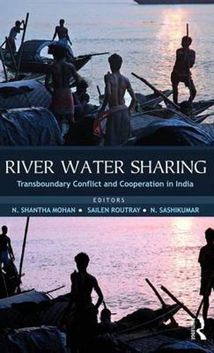 Cover image for River Water Sharing: Transboundary Conflict and Cooperation in India