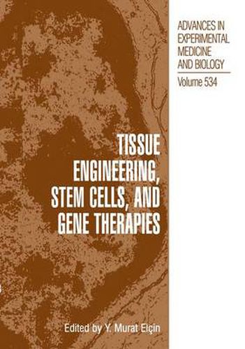 Cover image for Tissue Engineering, Stem Cells, and Gene Therapies: Proceedings of BIOMED 2002-The 9th International Symposium on Biomedical Science and Technology, held September 19-22, 2002, in Antalya, Turkey