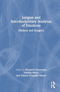 Cover image for Jungian and Interdisciplinary Analyses of Emotions