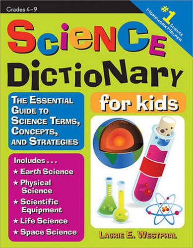 Cover image for Science Dictionary for kids: The Essential Guide to Science Terms, Concepts, and Strategies