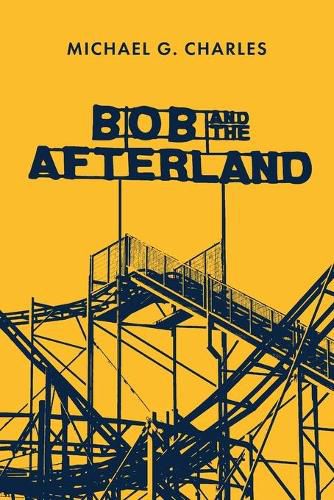 Cover image for Bob and the Afterland