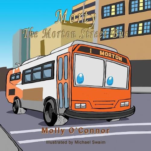 Cover image for Morty The Morton Street Bus