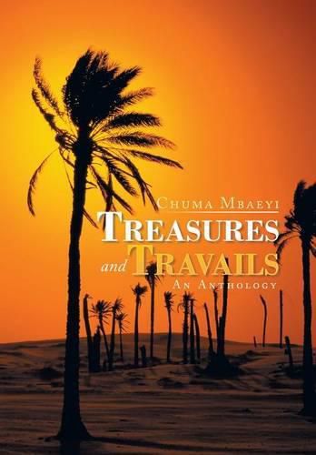 Treasures and Travails: An Anthology