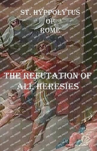 Cover image for The Refutation of All Heresies
