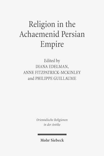 Cover image for Religion in the Achaemenid Persian Empire: Emerging Judaisms and Trends