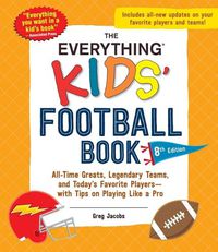 Cover image for The Everything Kids' Football Book, 8th Edition