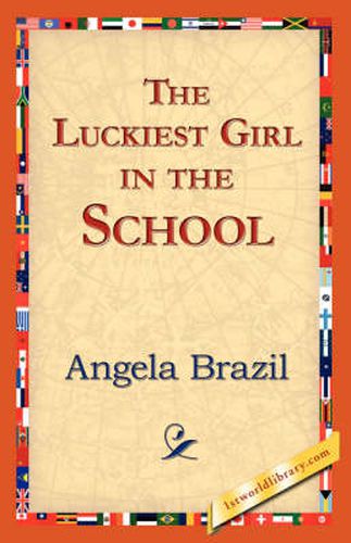 Cover image for The Luckiest Girl in the School