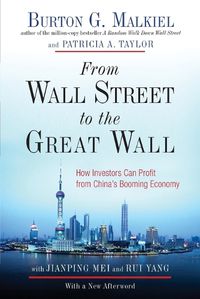 Cover image for From Wall Street to the Great Wall: How Investors Can Profit from China's Booming Economy