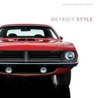 Cover image for Detroit Style: Car Design in the Motor City, 1950-2020