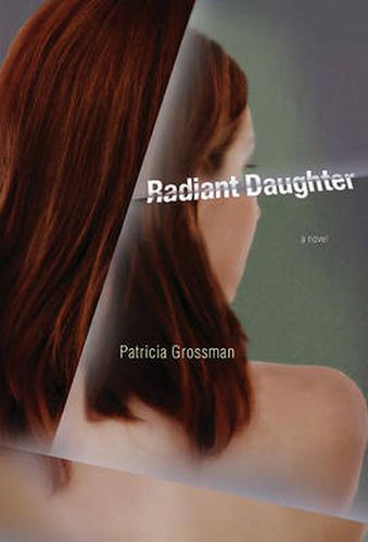 Cover image for Radiant Daughter: A Novel