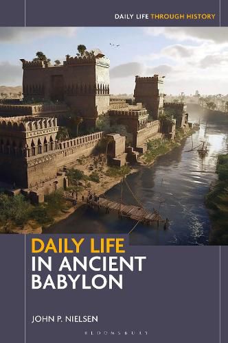 Cover image for Daily Life in Ancient Babylon