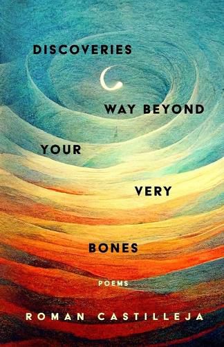 Cover image for Discoveries Way Beyond Your Very Bones