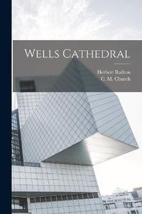 Cover image for Wells Cathedral