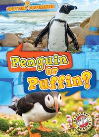 Cover image for Penguin or Puffin?